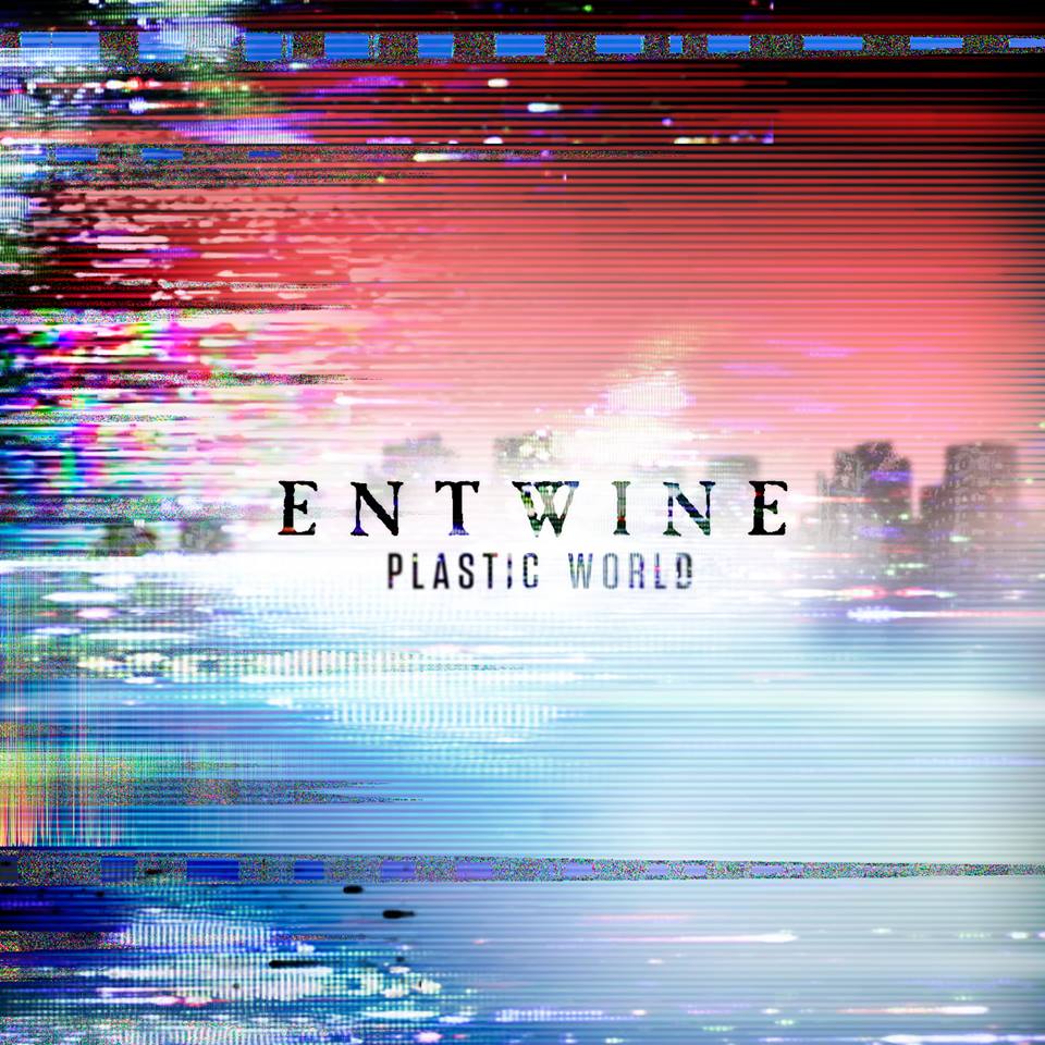 ENTWINE_Plastic World